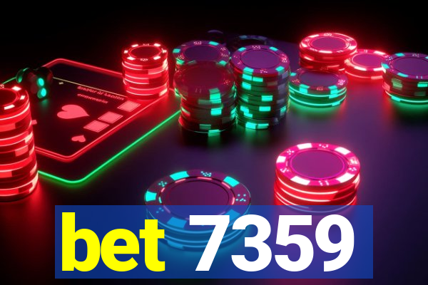 bet 7359